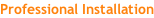 Professional Installation